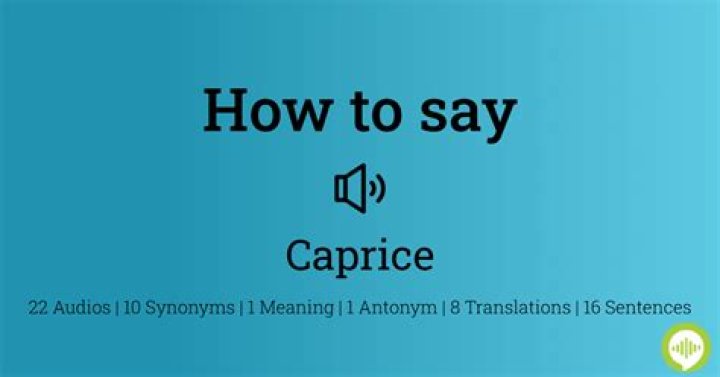 How to pronounce caprice