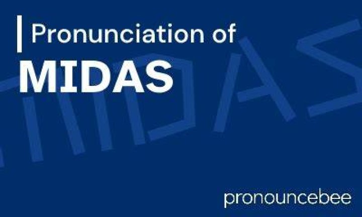 How to pronounce midas